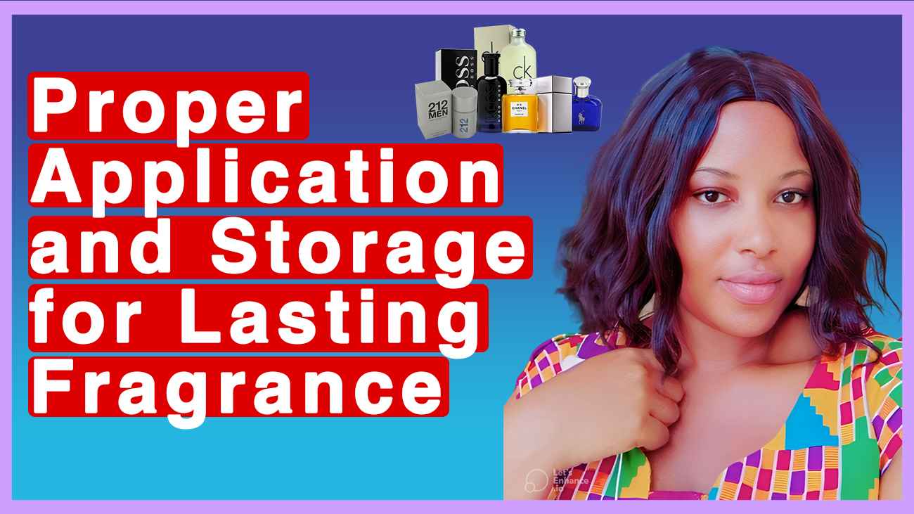 Blog post on proper application and storage for lasting fragrance